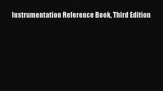 PDF Download Instrumentation Reference Book Third Edition Download Online