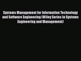 Systems Management for Information Technology and Software Engineering (Wiley Series in Systems