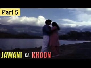 "Jawani Ka Khoon" | Thriller Hot B Grade Movie | Kapildev, Vincent, Priya | Part 5/7 [HD]