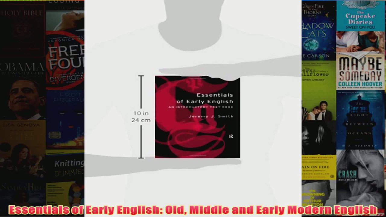 Essentials of Early English Old Middle and Early Modern English