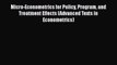 PDF Download Micro-Econometrics for Policy Program and Treatment Effects (Advanced Texts in