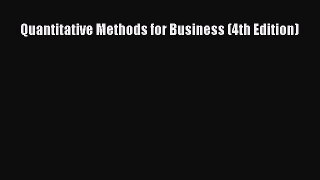 PDF Download Quantitative Methods for Business (4th Edition) PDF Online