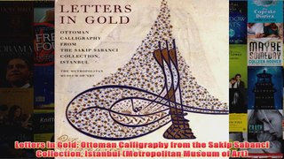 Letters in Gold Ottoman Calligraphy from the Sakip Sabanci Collection Istanbul