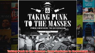 Taking Punk to the Masses  From Nowhere to Nevermind