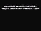 PDF Download Beyond ANOVA: Basics of Applied Statistics (Chapman & Hall/CRC Texts in Statistical