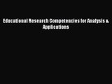 PDF Download Educational Research Competencies for Analysis & Applications Read Online