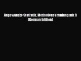 PDF Download Angewandte Statistik: Methodensammlung mit R (German Edition) Read Full Ebook