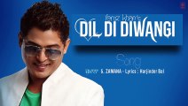 ZAMANA FULL SONG (Audio) - DIL DI DIWANGI - LATEST PUNJABI SONG - YouTube