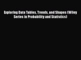 PDF Download Exploring Data Tables Trends and Shapes (Wiley Series in Probability and Statistics)