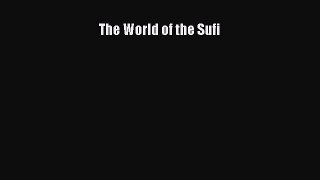 [PDF Download] The World of the Sufi [PDF] Full Ebook