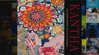 Kantha The Embroidered Quilts of Bengal from the Sheldon and Jill Bonovitz Collection and