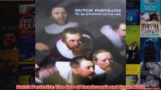 Dutch Portraits The Age of Rembrandt and Frans Hals