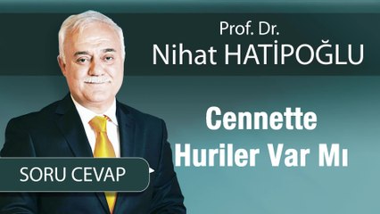 Cennette Huriler Var Mı