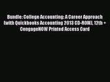Bundle: College Accounting: A Career Approach (with Quickbooks Accounting 2013 CD-ROM) 12th