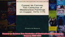 Copper as Canvas Two Centuries of Masterpiece Paintings on Copper 15751775