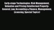 Early-stage Technologies: Risk Management Valuation and Pricing (Intellectual Property-General