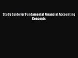 [PDF Download] Study Guide for Fundamental Financial Accounting Concepts [Read] Full Ebook
