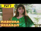 Madhura Kshanam | Telugu Movie In Part 7/10 | Full HD