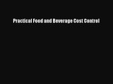 Practical Food and Beverage Cost Control [PDF Download] Full Ebook