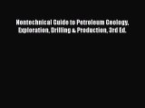 [PDF Download] Nontechnical Guide to Petroleum Geology Exploration Drilling & Production 3rd