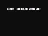Read Batman The Killing Joke Special Ed HC PDF Online
