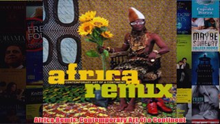 Africa Remix Contemporary Art of a Continent