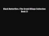 [PDF Download] Black Butterflies. (The Greek Village Collection Book 2) [Read] Online