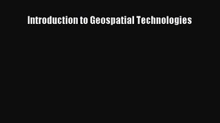 [PDF Download] Introduction to Geospatial Technologies [PDF] Online