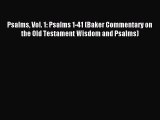 [PDF Download] Psalms Vol. 1: Psalms 1-41 (Baker Commentary on the Old Testament Wisdom and