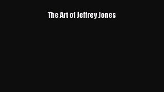 [PDF Download] The Art of Jeffrey Jones [Download] Online