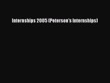 Internships 2005 (Peterson's Internships) [PDF] Full Ebook