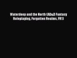 [PDF Download] Waterdeep and the North (AD&D Fantasy Roleplaying Forgotten Realms FR1) [Read]
