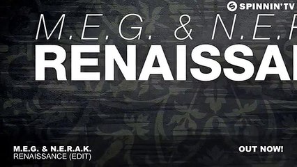 M.E.G. & N.E.R.A.K. - Renaissance (OUT NOW) (World Music 720p)