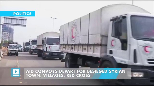 Aid convoys depart for besieged Syrian town, villages: Red Cross