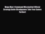 [PDF Download] Mega Man X Command Mission(tm) Official Strategy Guide (Bradygames Take Your