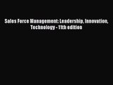 Sales Force Management: Leadership Innovation Technology - 11th edition [PDF Download] Full