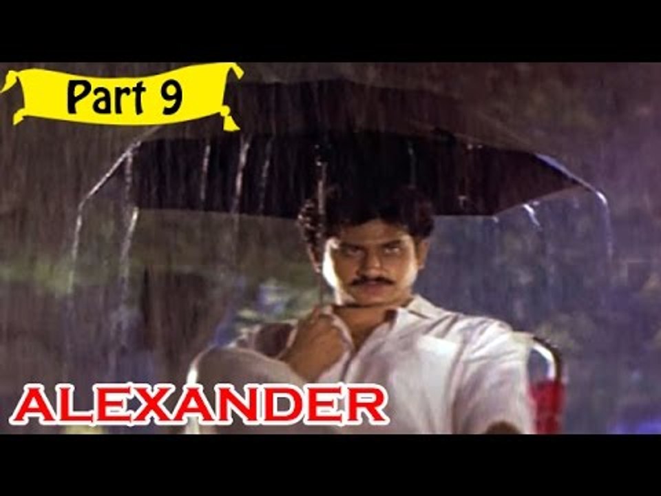 Alexander | Telugu Movie In Part 9/13 | Full HD