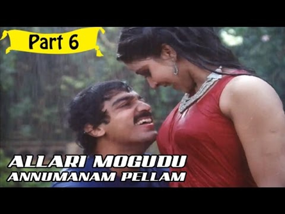 Allari Mogudu Anumanam Pellam | Telugu Movie In Part 6/10 | Full HD