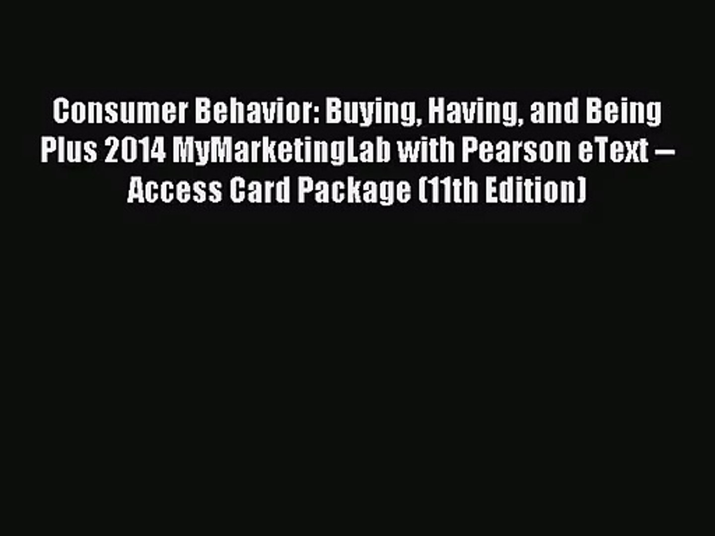 Pdf Download Consumer Behavior Buying Having And Being Plus 2014 Mymarketinglab With Pearson - 