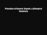 [PDF Download] Principles of General Organic & Biological Chemistry [PDF] Online