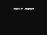 [PDF Download] Chagall: The Lithographs [Read] Online