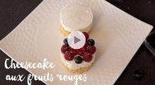 Recette de cheesecake aux fruits rouges - Gourmand