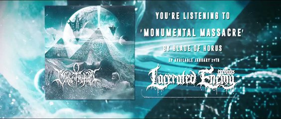 BLADE OF HORUS - Monumental Massacre - Official Lyric Video - LACERATED ENEMY records 2016
