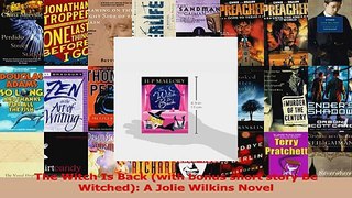 Read  The Witch Is Back with bonus short story Be Witched A Jolie Wilkins Novel Ebook Free