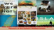 Read  Rick Stein From Venice to Istanbul Discovering the Flavours of the Eastern Mediterranean PDF Free