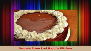 Read  Secrets From Lori Rapps Kitchen EBooks Online