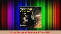 PDF Download  Cross Sectional Anatomy CT and MRI PDF Full Ebook
