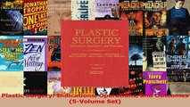 Plastic Surgery Indications Operations and Outcomes 5Volume Set PDF