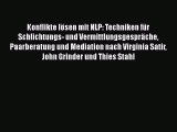 [PDF] Konflikte lösen mit NLP: Techniken für Schlichtungs- und Vermittlungsgespräche Paarberatung