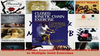 PDF Download  Closed Kinetic Chain Exercise A Comprehensive Guide to Multiple Joint Exercises Read Full Ebook